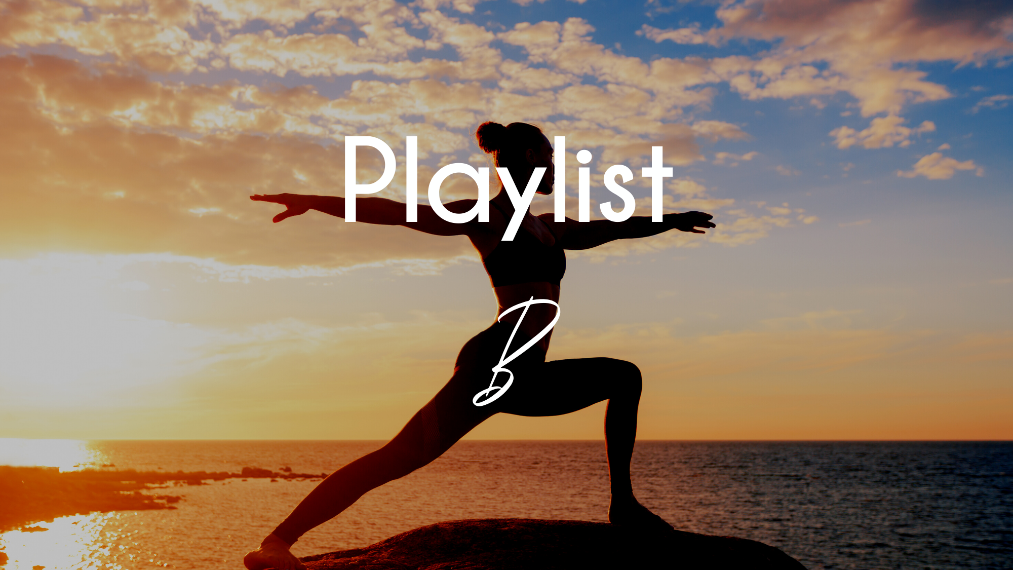 Flowing Through Your Weekday Playlist B