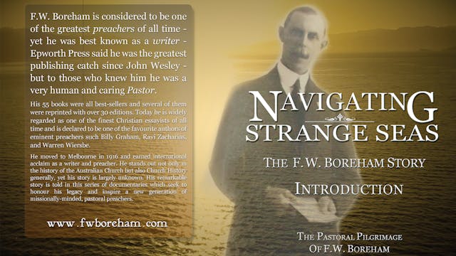 NAVIGATING STRANGE SEAS - Introducing The F.W. Boreham Story