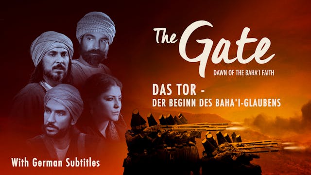 (Ger) Consumer The Gate: Dawn of the Baha'i Faith with German Subtitles