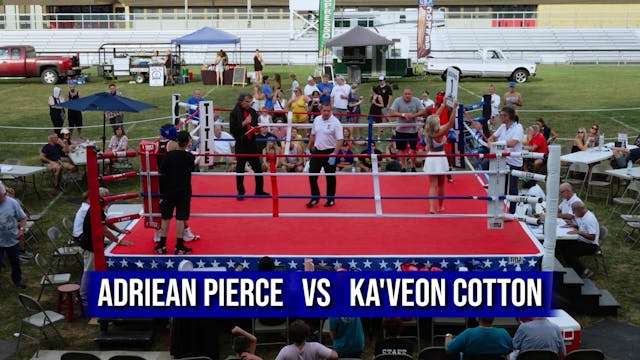 Adriean Pierce   VS   Ka'Veon Cotton