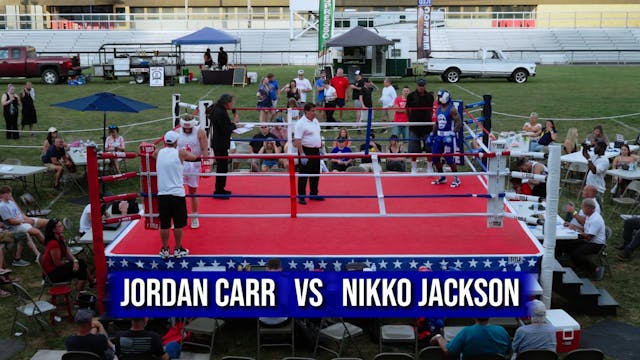 Jordan Carr   VS   Nikko Jackson