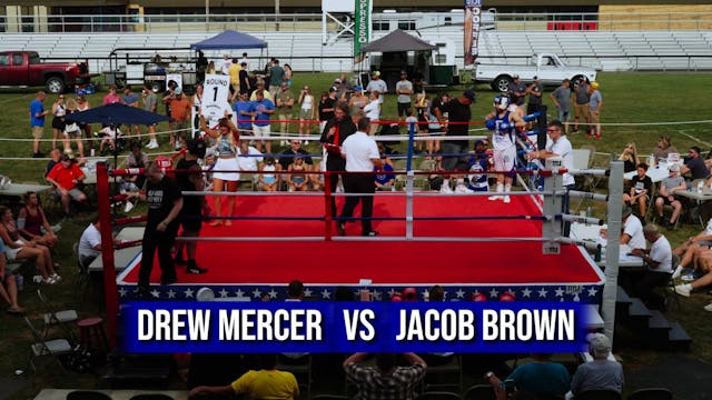 Drew Mercer   VS   Jacob Brown