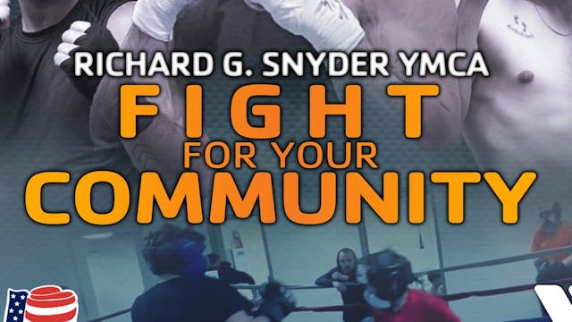 Fight For Your Community: Richard G. Snyder YMCA