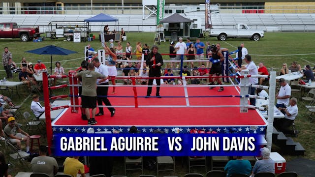 Gabriel Aguirre   VS   John Davis