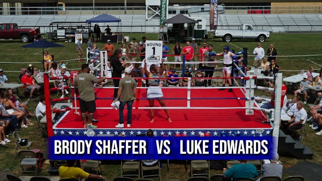 Brody Shaffer   VS   Luke Edwards