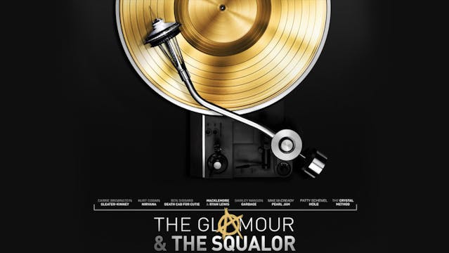 The Glamour & The Squalor - A Documentary Film.