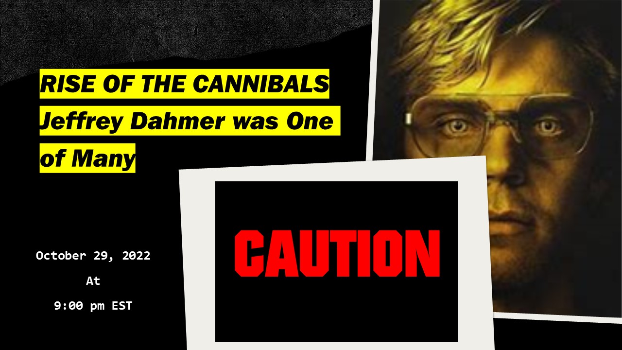 Rise of the Cannibals: Jeffrey Dahmer Special