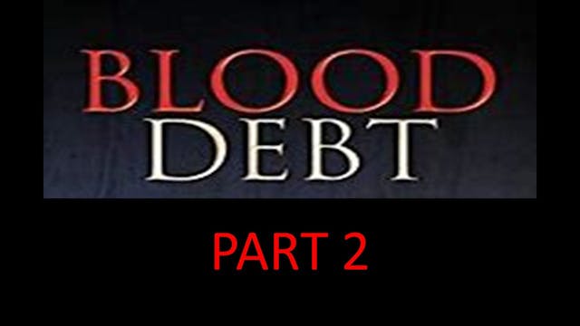 MS-1072 Blood Debt Part 2 Spiritual W...