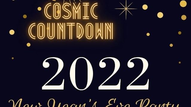 2022 Cosmic Countdown Pt 1 final