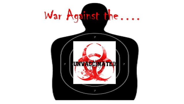 Biden Has Waged War on the Unvaccinated