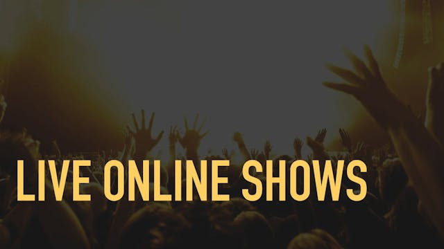 6.3. Live Online Shows