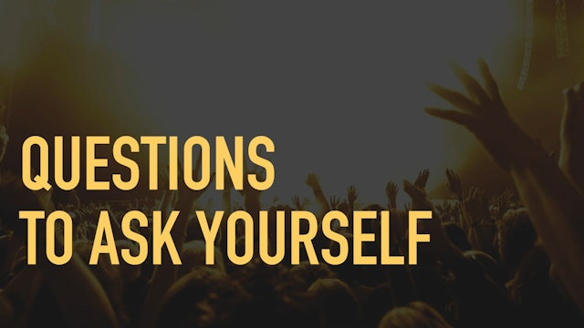 9.7. Questions To Ask Yourself