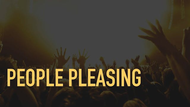7.3. People Pleasing