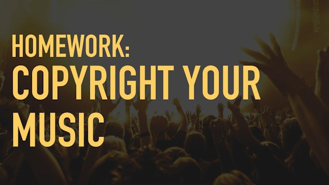 4.13. Homework - Copyright Your Music