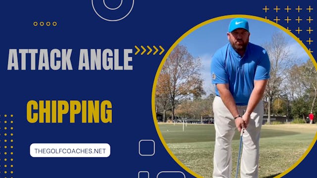 Chipping - Angle of Attack