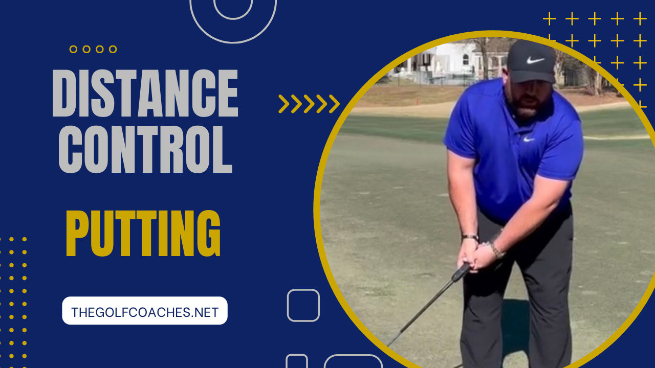 Putting - Distance Control