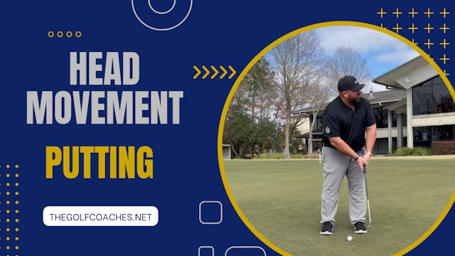 Putting - Head Movement