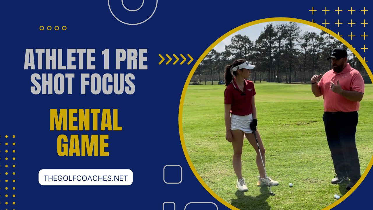 Mental Game - Pre Shot Routine - Athlete 1