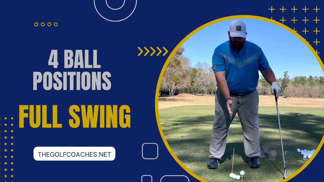 Full Swing - 4 Ball Positions