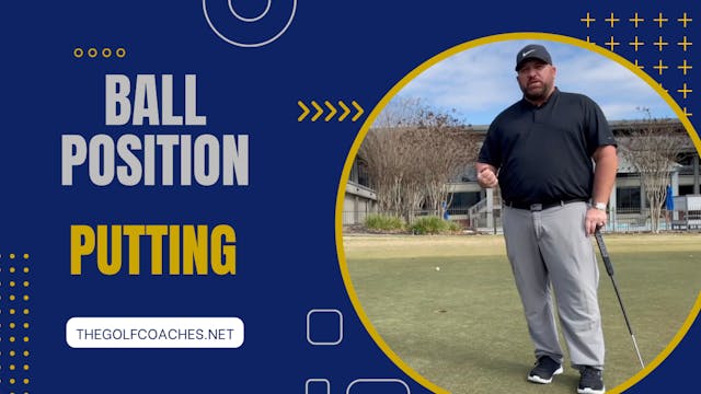 Putting - Ball Position