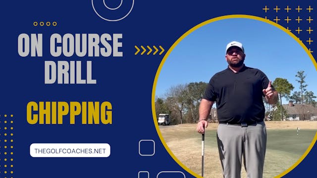 Chipping - On Course Up & Down Drill