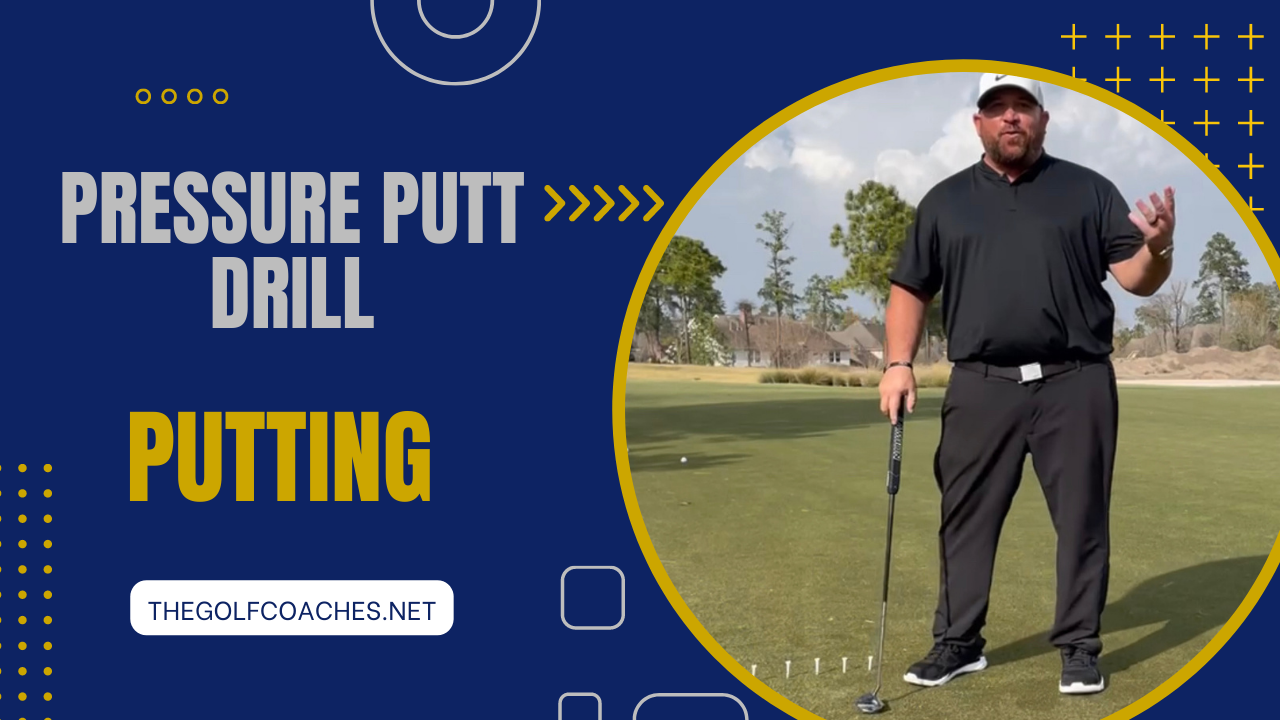 Putting - Pressure Putt - Drill