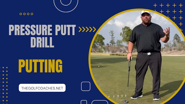 Putting - Pressure Putt - Drill