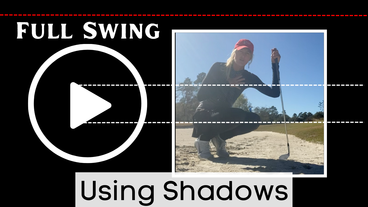 Full Swing - Using Shadows Drill