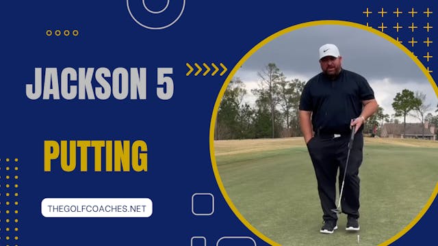Putting - Jackson 5 - Drill