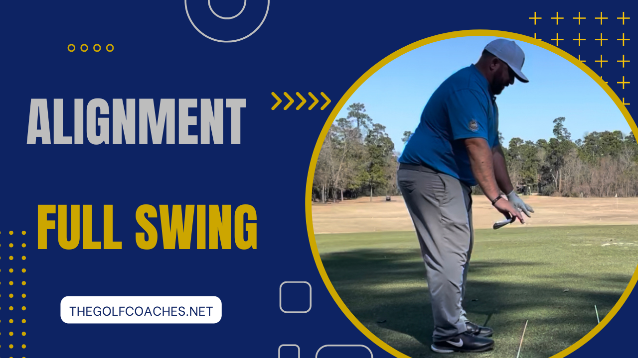 Full Swing - Alignment