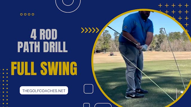 Full Swing -  4 Rod - Path Drill
