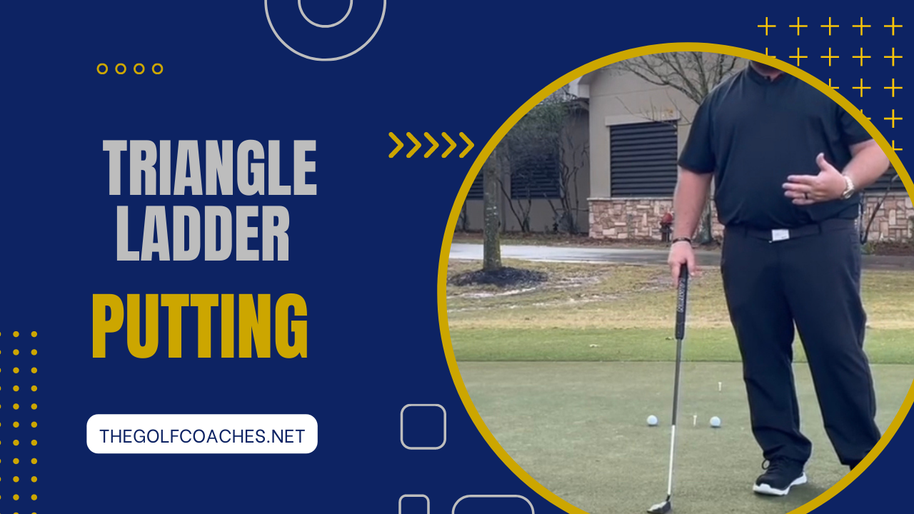 Putting - Triangle Ladder - Drill