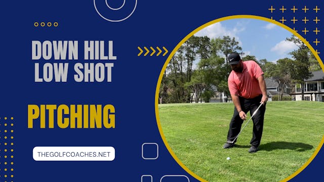 Pitching - Down Hill - Low Shot