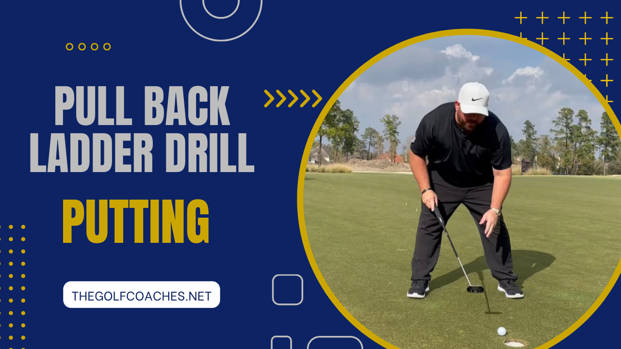Putting - Pull Back Ladder - Drill