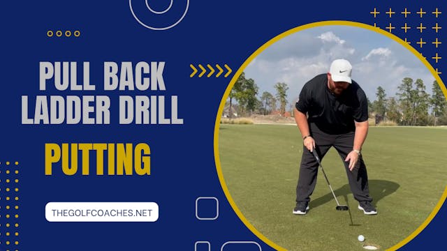 Putting - Pull Back Ladder - Drill