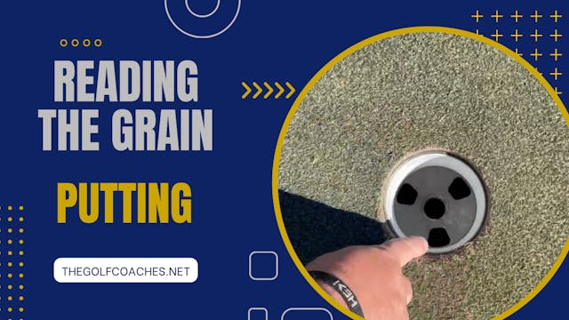 Putting - Green Reading - Grain