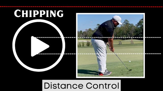 Chipping Distance Control