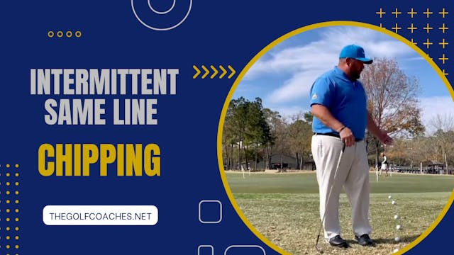 Chipping - Intermitent Practice