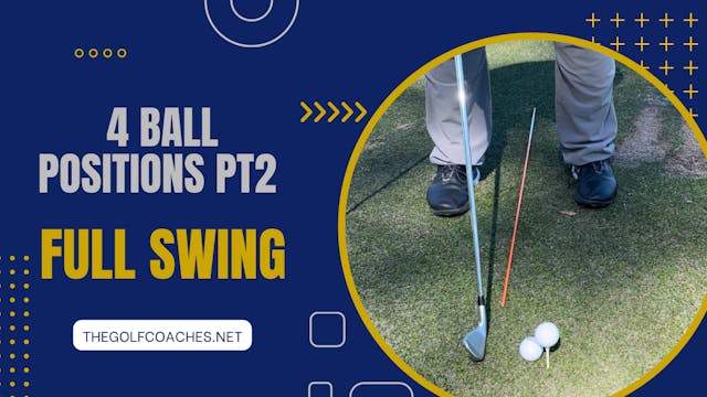 Full Swing - Ball Position - 4 Ball P...