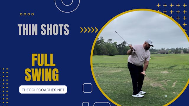 Full Swing - Thin Shots