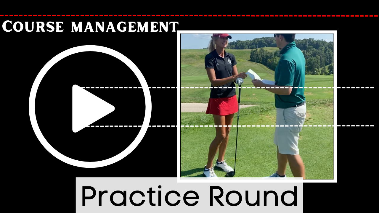 Course Management - Practice round