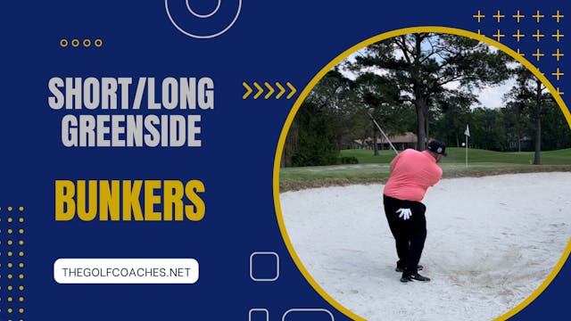 Bunkers - Short/Long - Green Side