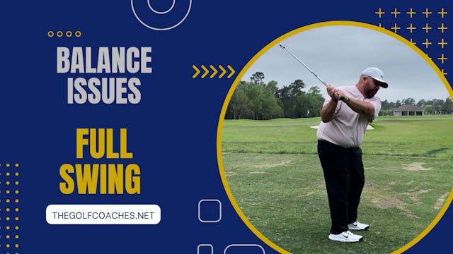 Full Swing - Balance Issues