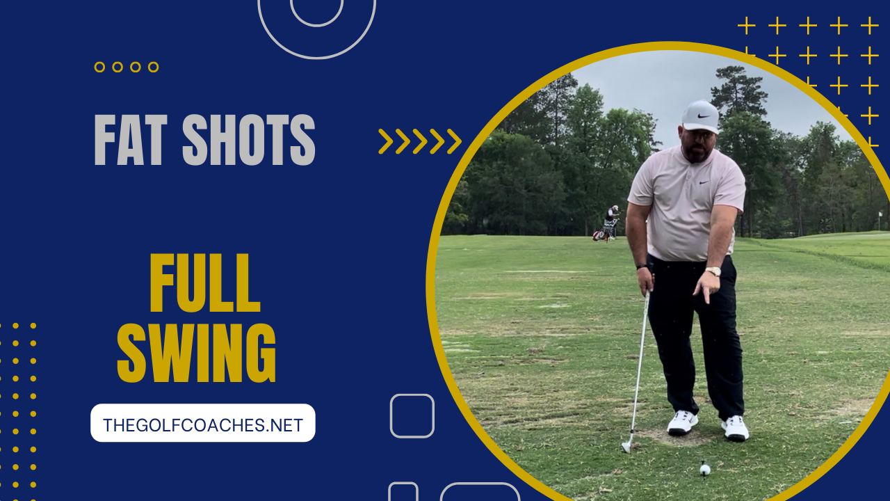Full Swing - Fat Shots