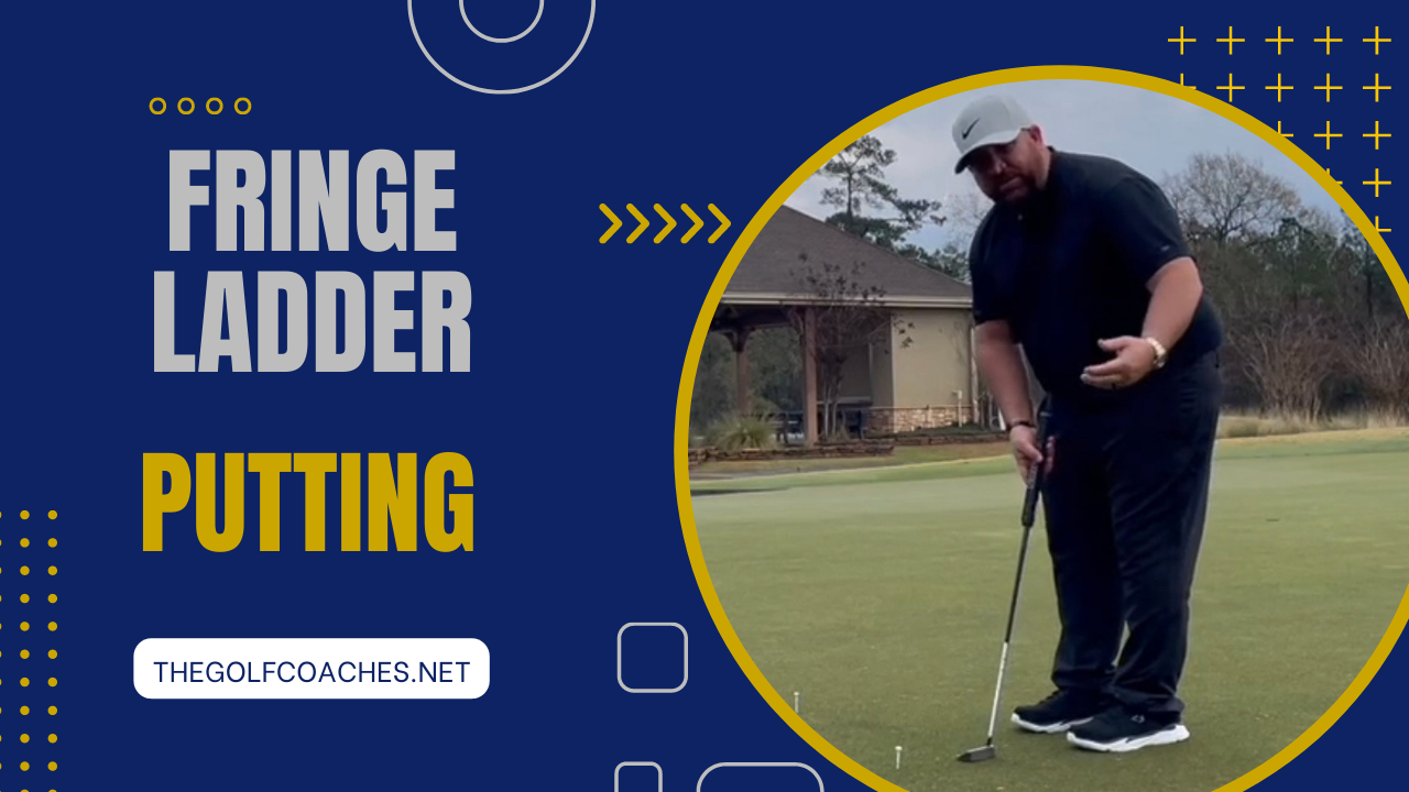 Putting - Drill - Fringe Ladder
