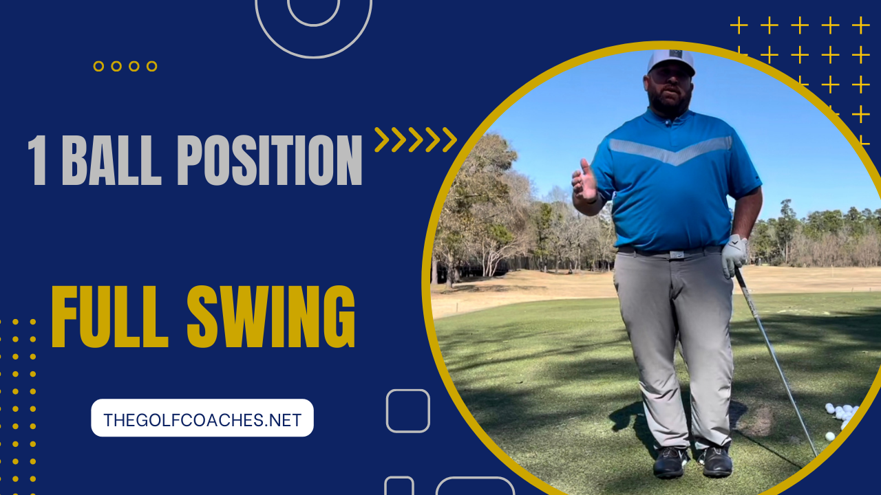 Full Swing - 1 Ball Position