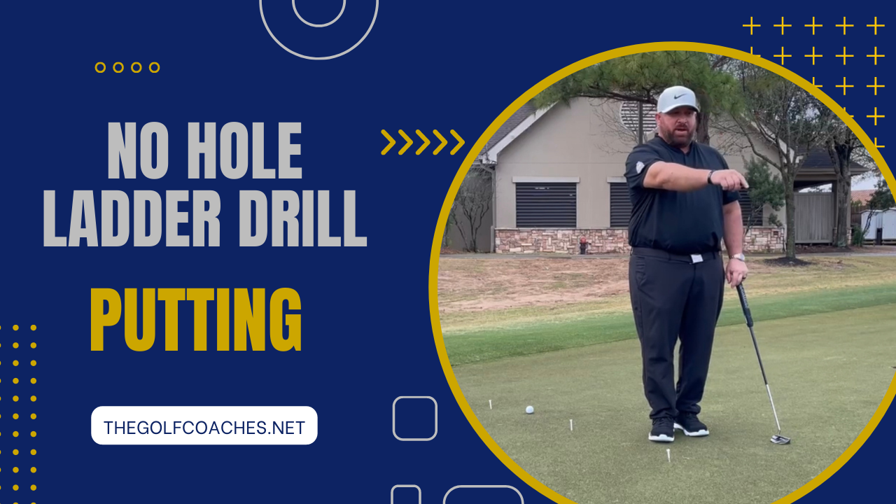 Putting - No Hole Ladder - Drill