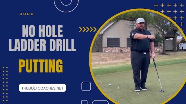 Putting - No Hole Ladder - Drill
