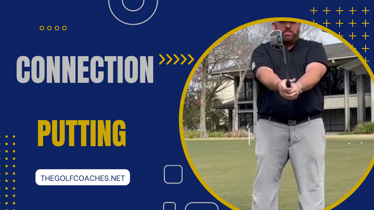 Putting - Connection