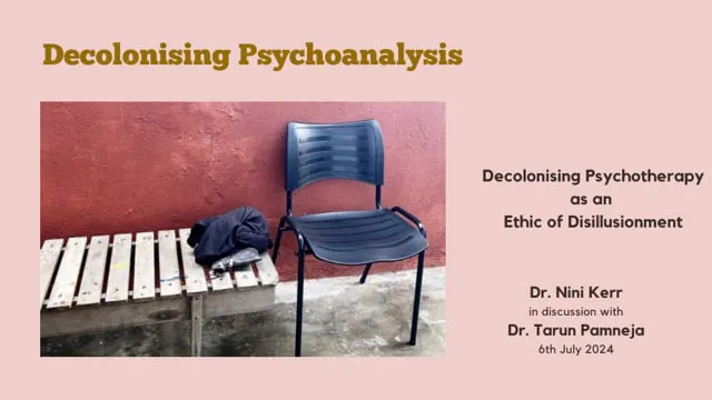 Decolonising Psychotherapy as an Ethic of Disillusionment